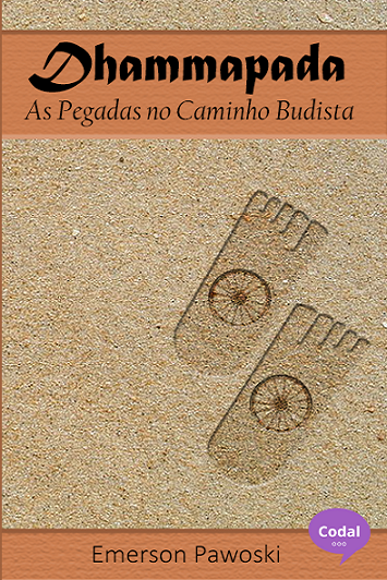 Dhammapada, as pegadas no caminho Budista