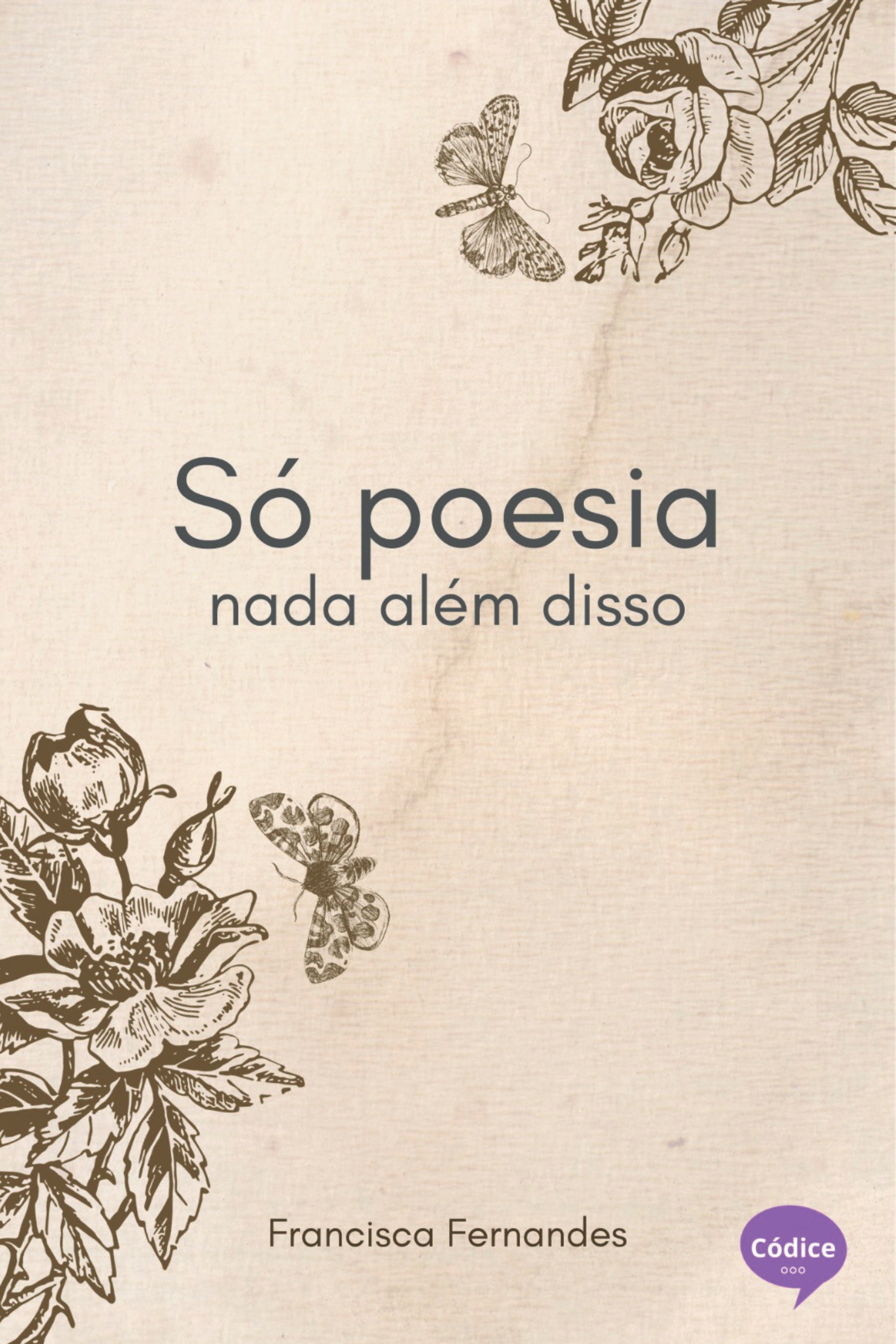 Só poesia, nada além disso